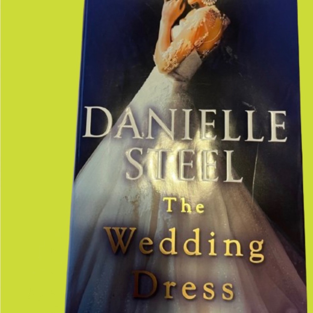The wedding dress.  Danielle Steel